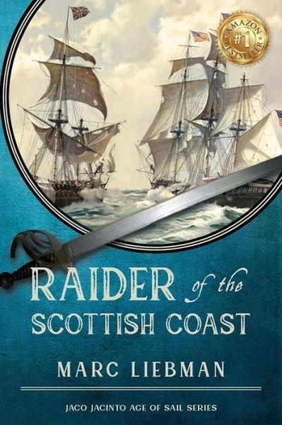 Cover for Marc Liebman · Raider of The Scottish Coast (Taschenbuch) [Large type / large print edition] (2020)