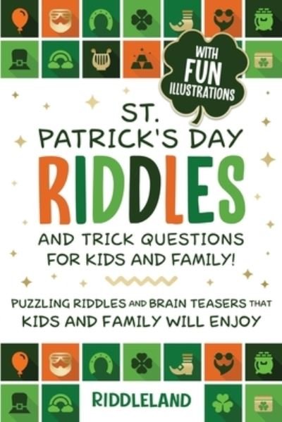 Cover for Riddleland · Fun Riddles and Trick Questions for Kids and Family : St Patrick's Day Edition (Bok) (2021)