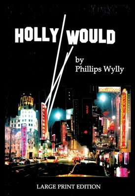 Cover for Phillips Wylly · Holly Would (Hardcover Book) (2020)