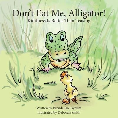 Cover for Brenda S. Bynum · Don't Eat Me, Alligator! (Book) (2023)