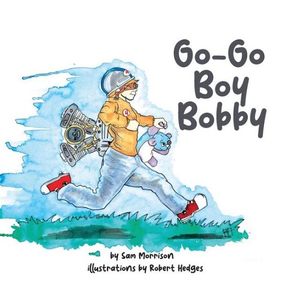 Cover for Sam Morrison · Go-Go Boy Bobby (Book) (2023)