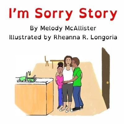 Melody McAllister · I'm Sorry Story (Paperback Book) (2020)