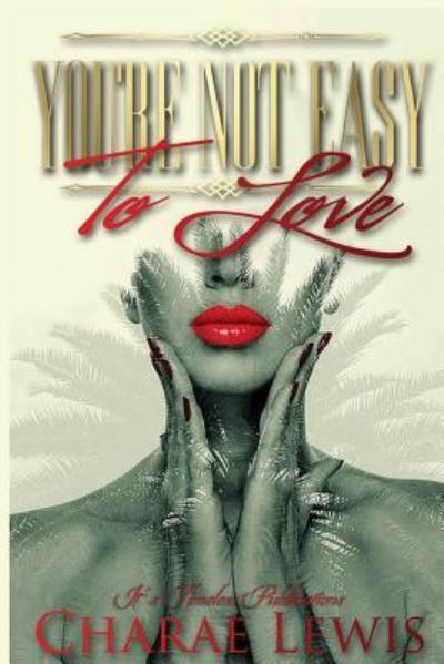 Cover for Charae Lewis · You're Not Easy To Love (Paperback Book) (2017)