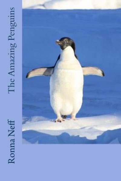 Cover for Ronna L Neff · The Amazing Penguins (Pocketbok) (2017)