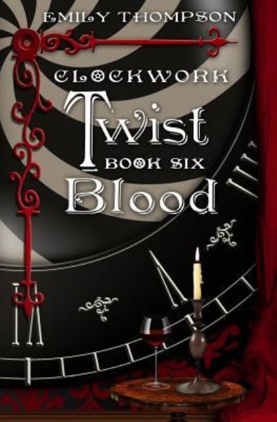 Cover for Emily Thompson · Clockwork Twist : Book Six (Paperback Book) (2017)