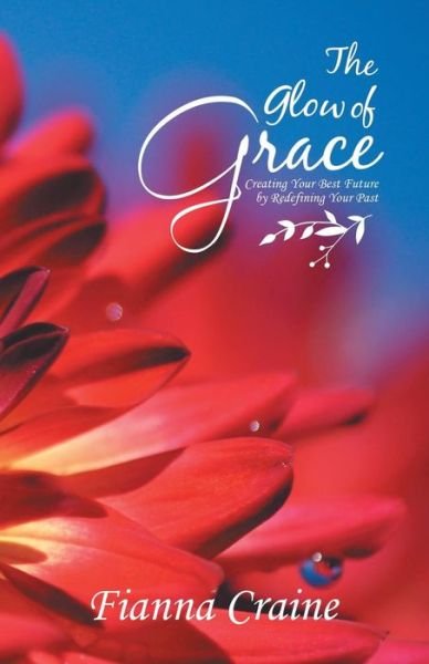 Cover for Fianna Craine · The Glow of Grace (Paperback Book) (2019)