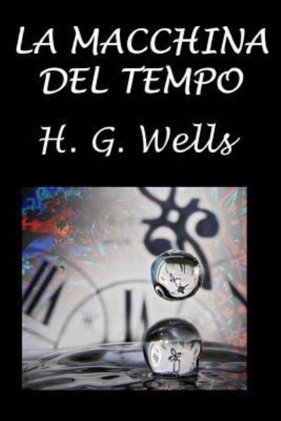 Cover for H. G. Wells · La macchina del tempo (Pocketbok) (2018)