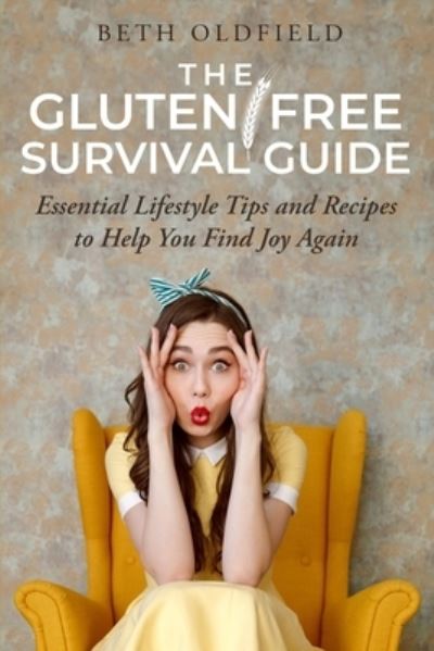 Cover for Beth Oldfield · The Gluten-Free Survival Guide (Paperback Book) (2019)