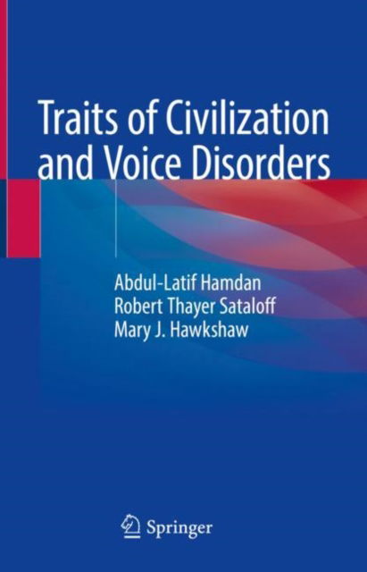 Cover for Abdul-Latif Hamdan · Traits of Civilization and Voice Disorders (Hardcover Book) [2022 edition] (2022)
