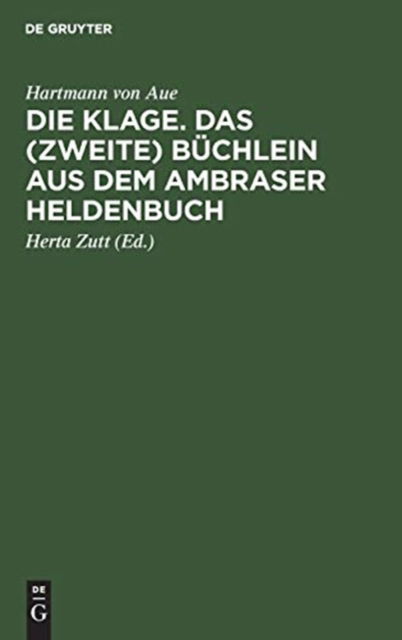 Cover for Herta Hartmann Von Aue Zutt · Die Klage. Das (zweite) Buchlein aus dem Ambraser Heldenbuch (Hardcover Book) (1968)