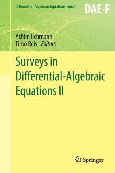 Achim Ilchmann · Surveys in Differential-Algebraic Equations II - Differential-Algebraic Equations Forum (Paperback Book) [2015 edition] (2014)