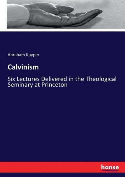 Cover for Abraham Kuyper · Calvinism (Paperback Book) (2017)