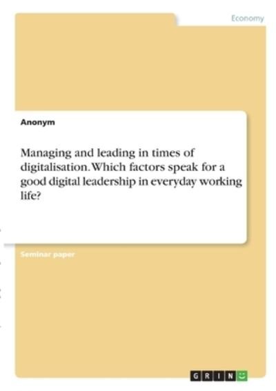 Cover for Anonym · Managing and leading in times of (N/A)