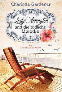 Cover for Charlotte Gardener · Bastei Lübbe.18049 Gardener:Lady Arring (Book)
