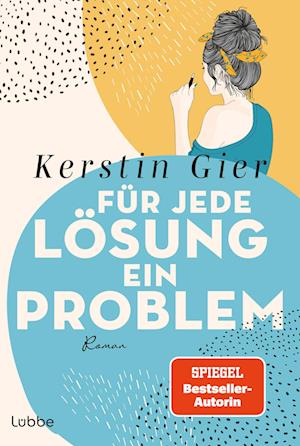 Cover for Kerstin Gier · Für jede Lösung ein Problem (Bok) (2024)