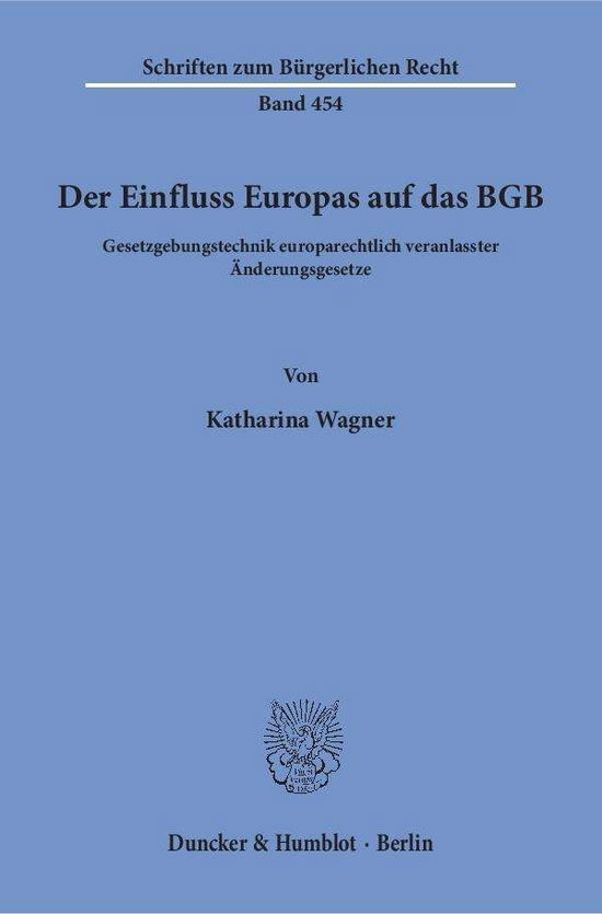 Cover for Wagner · Der Einfluss Europas auf das BGB (Bog) (2016)