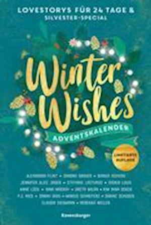 Cover for Flint, Alexandra; Ried, P. J.; MacKay, Nina; Grauer, Sandra; Schoder, Sabine; Weiler, Rebekka; Schae · Winter Wishes. Ein Adventskalender. Lovestorys für 24 Tage plus Silvester-Special (Romantische Kurz (Legetøj)