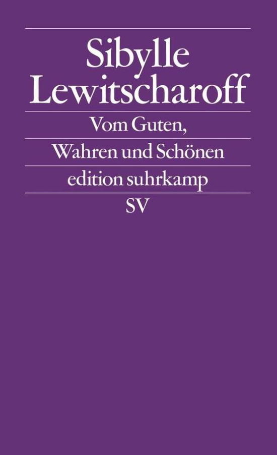 Cover for Sibylle Lewitscharoff · Edit.Suhrk.2649 Lewitscharoff.Vom Guten (Book)