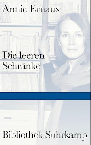 Die Leeren Schränke - Annie Ernaux - Książki -  - 9783518225493 - 