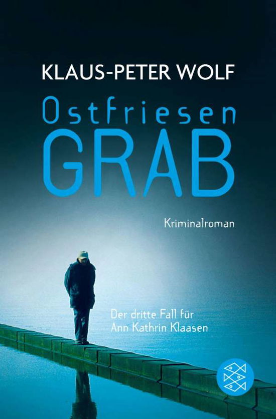 Cover for Klaus-peter Wolf · Fischer TB.18049 Wolf.Ostfriesengrab (Bog)