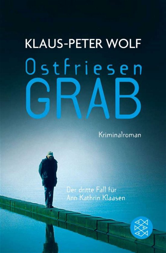 Fischer TB.18049 Wolf.Ostfriesengrab - Klaus-peter Wolf - Bøger -  - 9783596180493 - 