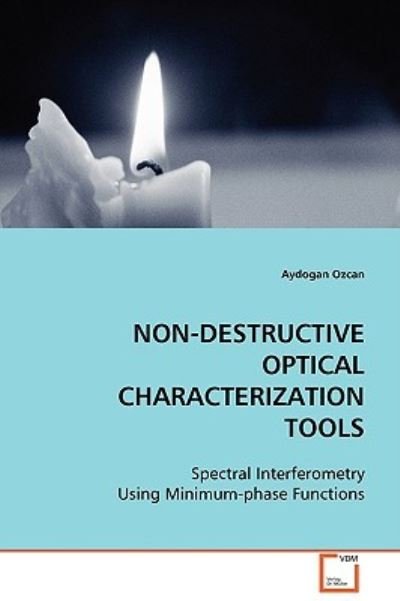 Cover for Aydogan Ozcan · Non-destructive Optical Characterization Tools: Spectral Interferometry Using Minimum-phase Functions (Paperback Book) (2008)