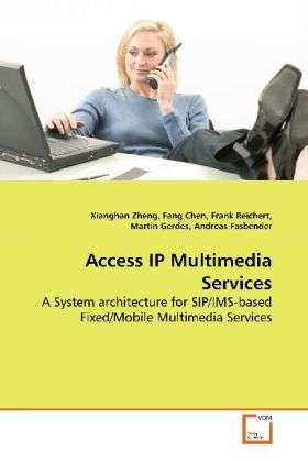 Cover for Zheng · Access IP Multimedia Services (Buch)