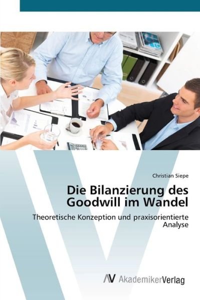 Cover for Siepe · Die Bilanzierung des Goodwill im (Bok) (2012)