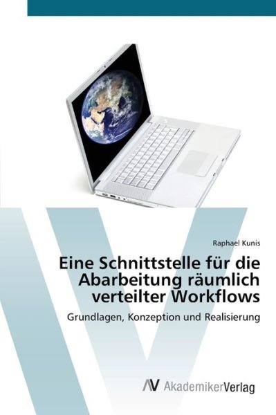 Cover for Kunis · Eine Schnittstelle für die Abarbe (Bog) (2012)