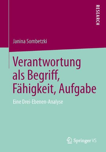 Cover for Janina Sombetzki · Verantwortung ALS Begriff, Fahigkeit, Aufgabe: Eine Drei-Ebenen-Analyse (Paperback Book) [2014 edition] (2013)