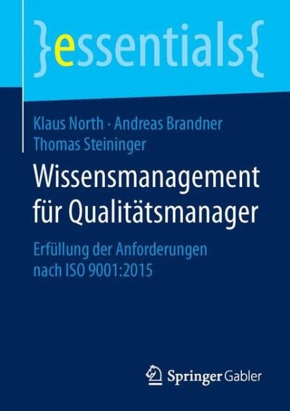 Wissensmanagement für Qualitätsma - North - Libros -  - 9783658112493 - 9 de diciembre de 2015