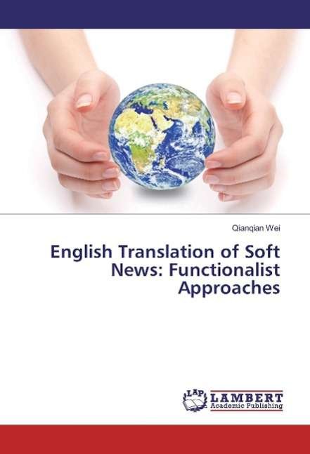 English Translation of Soft News: F - Wei - Kirjat -  - 9783659553493 - 