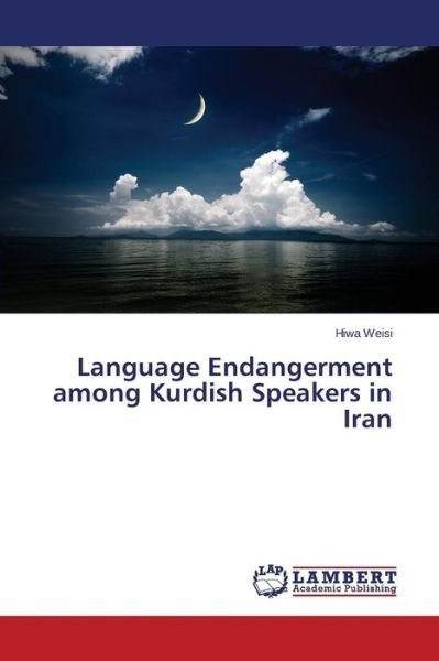 Cover for Weisi Hiwa · Language Endangerment Among Kurdish Speakers in Iran (Paperback Bog) (2015)