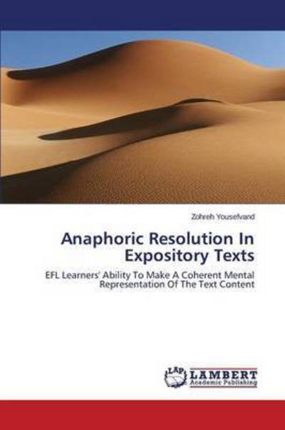 Yousefvand Zohreh · Anaphoric Resolution in Expository Texts (Paperback Bog) (2015)