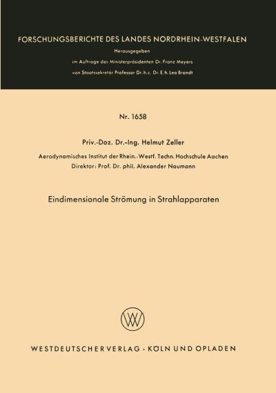 Cover for Helmut Zeller · Eindimensionale Stroemung in Strahlapparaten - Forschungsberichte Des Landes Nordrhein-Westfalen (Paperback Book) [1966 edition] (1966)