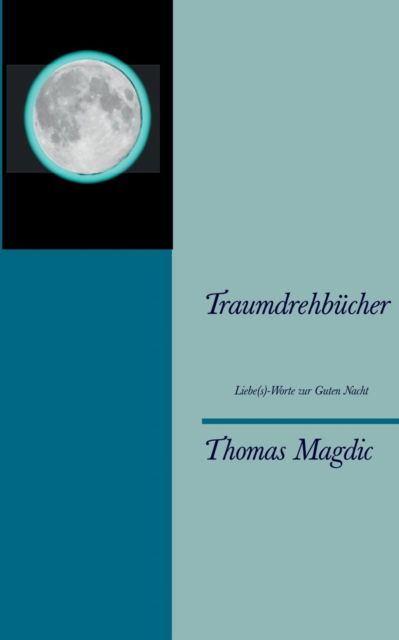 Cover for Thomas Magdic · Traumdrehbücher (Paperback Book) [German edition] (2013)