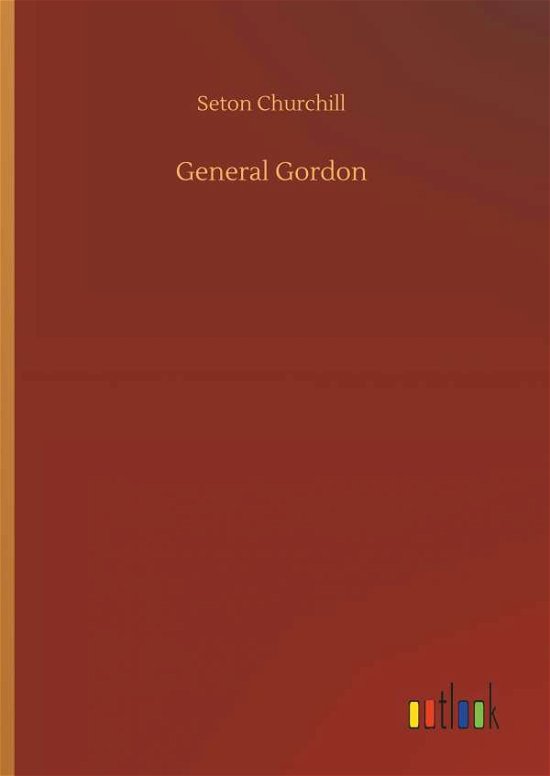 Cover for Churchill · General Gordon (Book) (2018)