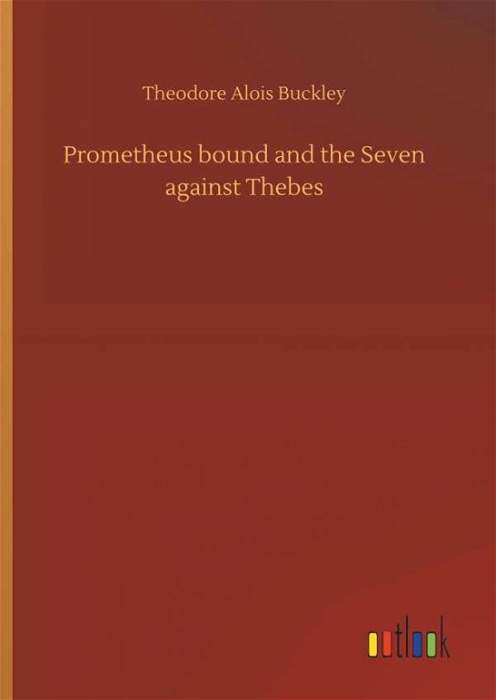 Cover for Buckley · Prometheus bound and the Seven (Book) (2019)