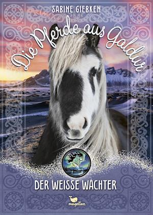 Cover for Sabine Giebken · Die Pferde aus Galdur - Der weiße Wächter (Book) (2025)