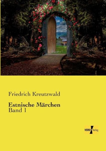 Cover for Friedrich Kreutzwald · Estnische Marchen: Band 1 (Paperback Bog) [German edition] (2019)