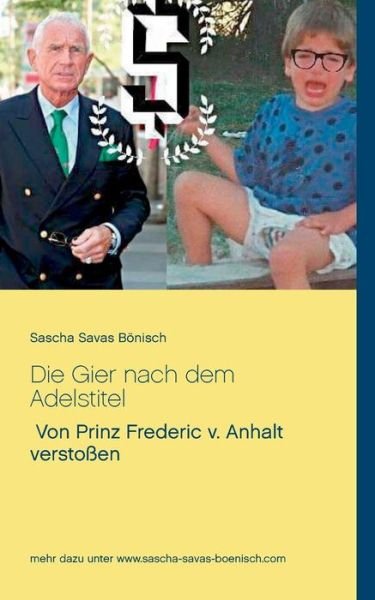 Cover for Sascha Savas Bonisch · Die Gier Nach Dem Adelstitel (Paperback Book) (2015)