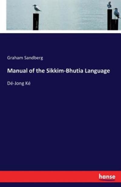 Cover for Sandberg · Manual of the Sikkim-Bhutia La (Buch) (2016)