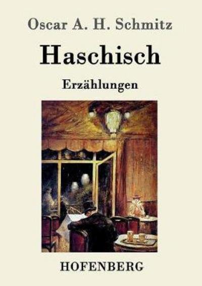 Cover for Schmitz · Haschisch (Buch) (2017)