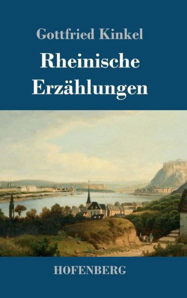 Cover for Kinkel · Rheinische Erzählungen (Book) (2019)