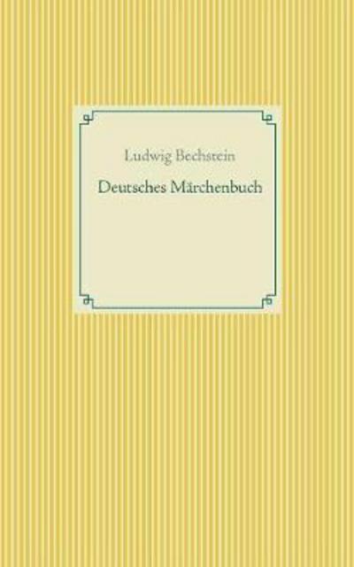 Cover for Bechstein · Deutsches Märchenbuch (Book) (2018)