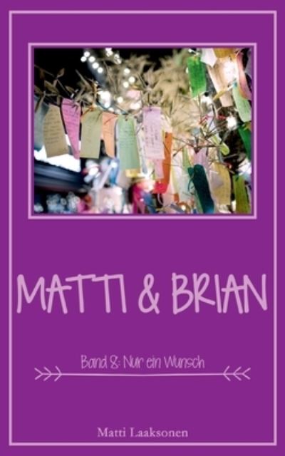 Cover for Matti Laaksonen · Matti &amp; Brian 8 (Paperback Book) (2021)