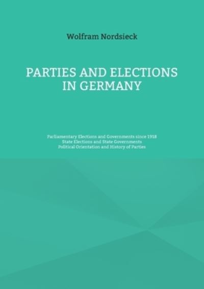 Cover for Wolfram Nordsieck · Parties and Elections in Germany (Paperback Book) (2022)