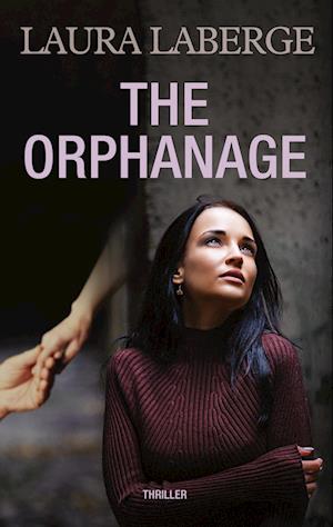 Cover for Laura Laberge · The Orphanage (Book) (2024)