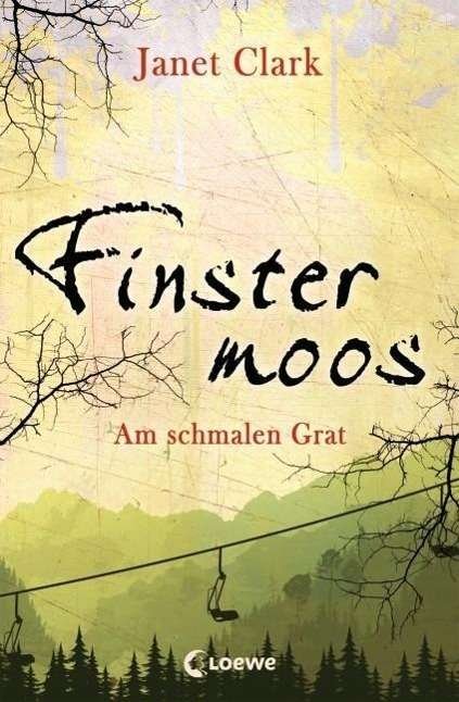 Cover for Clark · Finstermoos - Am schmalen Grat (Bok)