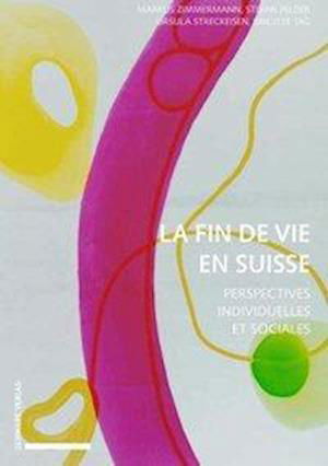 Cover for Zimmermann · La fin de vie en Suisse (Bok) (2019)